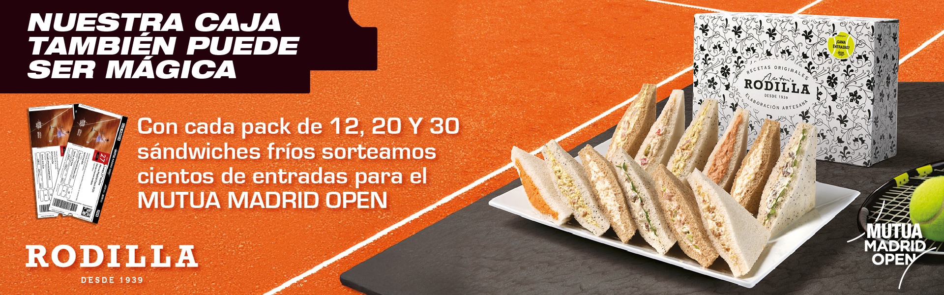 Promoción Rodilla x Mutua Madrid Open: con cada pack de 12, 20 y 30 sándwiches fríos sorteamos cientos de entradas.